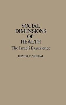 portada social dimensions of health: the israeli experience (en Inglés)