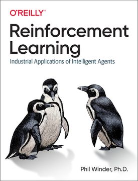 portada Reinforcement Learning: Industrial Applications of Intelligent Agents (en Inglés)