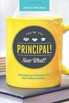 portada You're the Principal! Now What?: Strategies and Solutions for New School Leaders (en Inglés)