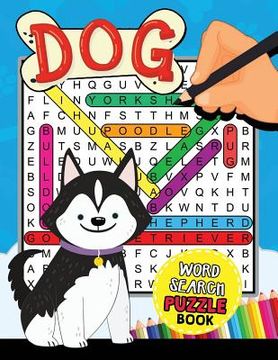 portada Dogs Word Search Puzzle Book: Easy and Fun Activity Learning Workbook with Coloring Pages (en Inglés)