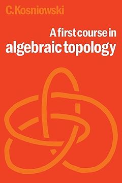 portada A First Course in Algebraic Topology (en Inglés)