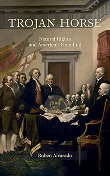 portada Trojan Horse: Natural Rights and America's Founding