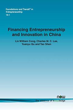 portada Financing Entrepreneurship and Innovation in China (Foundations and Trends (r) in Entrepreneurship) 