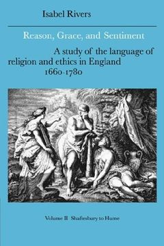 portada Reason, Grace, and Sentiment v2: A Study of the Language of Religion and Ethics in England, 1660-1780: Shaftesbury to Hume v. 2 (Cambridge Studies in Eighteenth-Century English Literature and Thought) (en Inglés)