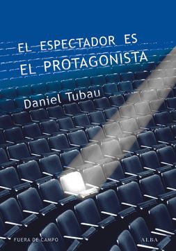 portada El Espectador es el Protagonista: Manual y Antimanual de Guion (in Spanish)
