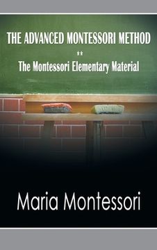portada The Advanced Montessori Method - The Montessori Elementary Material (in English)