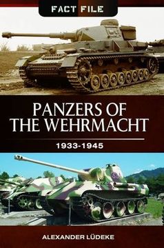portada Panzers of the Wehrmacht: 1933-1945 (Fact File) (en Inglés)