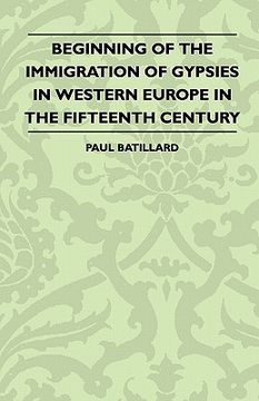 portada beginning of the immigration of gypsies in western europe in the fifteenth century (en Inglés)