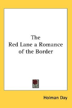 portada the red lane a romance of the border (in English)