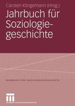 portada Jahrbuch für Soziologiegeschichte: Soziologisches Erbe: Georg Simmel - Max Weber - Soziologie und Religion - Chicagoer Schule der Soziologie (German Edition)