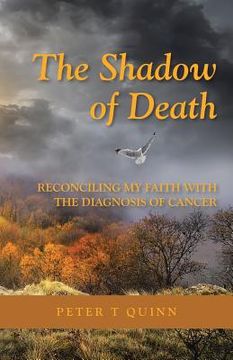 portada The Shadow of Death: Reconciling My Faith with the Diagnosis of Cancer (in English)