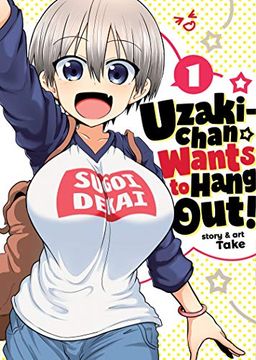 portada Uzaki Chan Wants to Hang out 01 (in English)