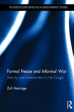 portada formal peace and informal war: security and development in congo (en Inglés)