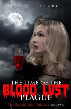 portada Time of the Blood Lust Plague (The Blood Lust Plague Trilogy Book 2) (en Inglés)