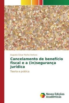 portada Cancelamento de benefício fiscal e a (in)segurança jurídica