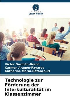 portada Technologie zur Förderung der Interkulturalität im Klassenzimmer (in German)