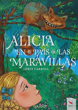 Libro Alicia en el Pais de las Maravillas De Lewis Carroll - Buscalibre