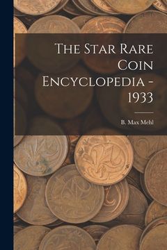 portada The Star Rare Coin Encyclopedia - 1933 (in English)