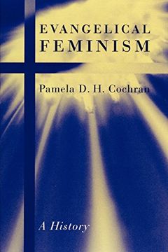 portada Evangelical Feminism: A History (en Inglés)