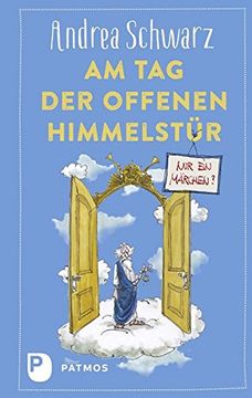 portada Am tag der Offenen Himmelstür: Nur ein Märchen? (en Alemán)