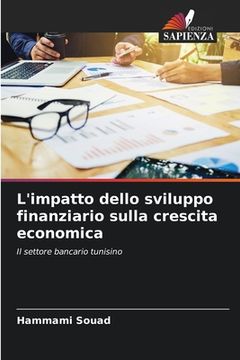 portada L'impatto dello sviluppo finanziario sulla crescita economica (in Italian)
