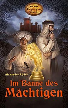 portada Im Banne des Mächtigen: Karl Mays Magischer Orient, Band 1 (in German)