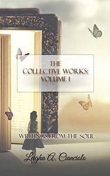 portada The Collective Works: Volume 1: Writings From the Soul 