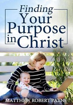 portada Finding Your Purpose in Christ (en Inglés)