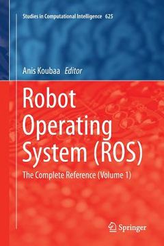 portada Robot Operating System (Ros): The Complete Reference (Volume 1) (en Inglés)