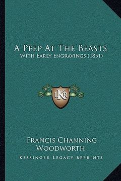 portada a peep at the beasts: with early engravings (1851)