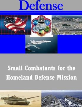 portada Small Combatants for the Homeland Defense Mission