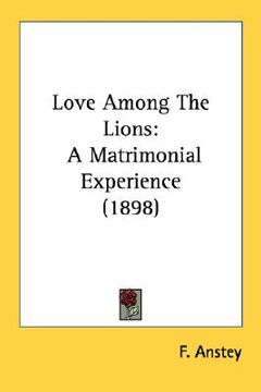 portada love among the lions: a matrimonial experience (1898) (en Inglés)