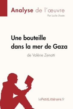 portada Une Bouteille Dans la mer de Gaza de Valérie Zenatti (in French)