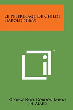 portada Le Pelerinage de Childe Harold (1869) (French Edition)