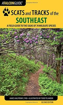 portada Scats and Tracks of the Southeast: A Field Guide to the Signs of 70 Wildlife Species (Scats and Tracks Series) (en Inglés)