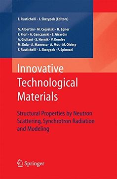 portada Innovative Technological Materials: Structural Properties by Neutron Scattering, Synchrotron Radiation and Modeling
