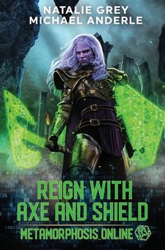 portada Reign With Axe And Shield: A Gamelit Fantasy RPG Novel (en Inglés)