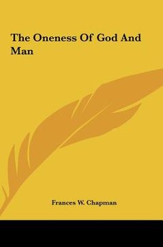 portada the oneness of god and man the oneness of god and man (en Inglés)