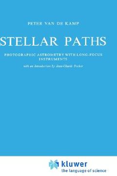 portada stellar paths: photographic astrometry with long-focus instruments (en Inglés)