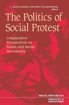 portada The Politics of Social Protest (Social Movements, Protest, and Contention) (in English)