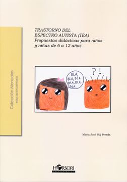portada Trastorno el Espectro Autista (Tea). Propuestas Didácticas Para Niños y Niñas de 6 a 12 Años (Colección Manuales)