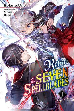portada Reign of the Seven Spellblades, Vol. 1 (Light Novel) (Reign of the Seven Spellblades, 1) (en Inglés)
