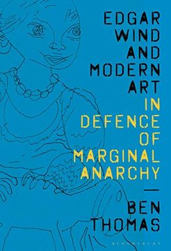 portada Edgar Wind and Modern Art: In Defence of Marginal Anarchy (en Inglés)