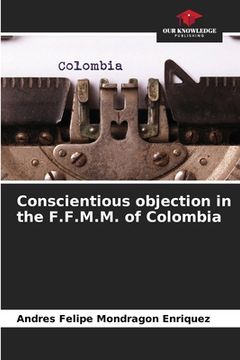 portada Conscientious objection in the F.F.M.M. of Colombia (en Inglés)