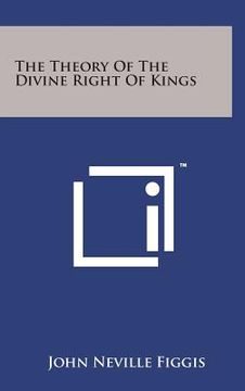 portada The Theory of the Divine Right of Kings (en Inglés)