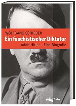 portada Ein Faschistischer Diktator. Adolf Hitler? Biografie: Adolf Hitler - die Biografie (in German)