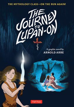 portada The Journey to Lupan-On: The Mythology Class--On the run Again! (en Inglés)