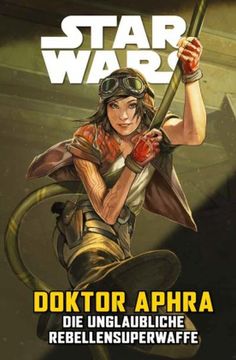portada Star Wars Comics: Doktor Aphra vi: Die Unglaubliche Rebellensuperwaffe (in German)