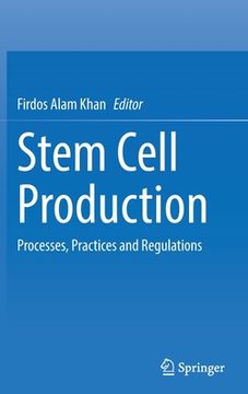 portada Stem Cell Production: Processes, Practices and Regulations (in English)