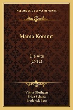 portada Mama Kommt: Die Alte (1911) (in German)
